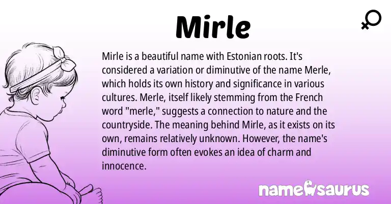 Infographic about Mirle name meaning, Mirle is a name from Estonian origin(s).