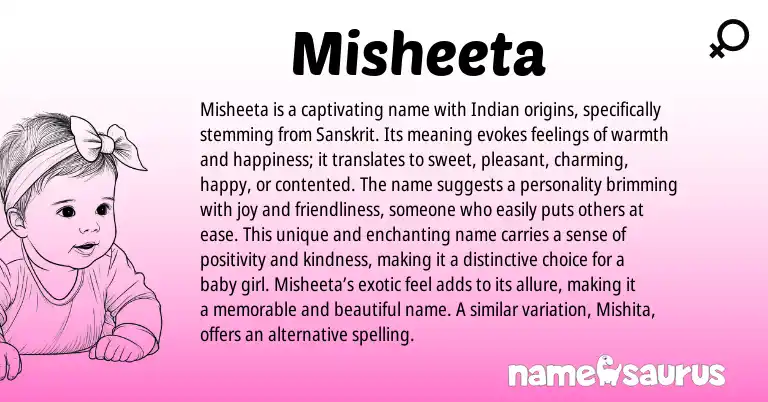 Infographic about Misheeta name meaning, Misheeta is a name from Indian, Sanskrit origin(s).