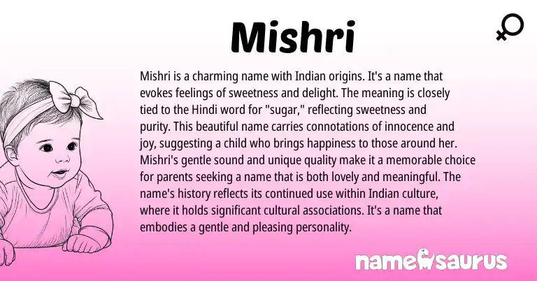 Infographic about Mishri name meaning, Mishri is a name from Indian, Hindi origin(s).
