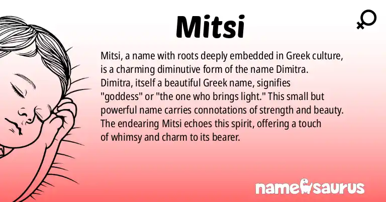 Infographic about Mitsi name meaning, Mitsi is a name from Greek origin(s).