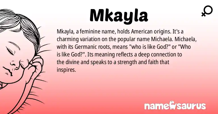 Infographic about Mkayla name meaning, Mkayla is a name from American origin(s).