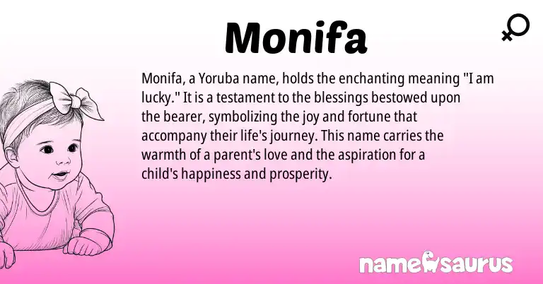 Infographic about Monifa name meaning, Monifa is a name from Yoruba origin(s).