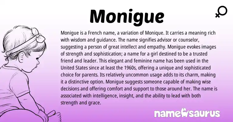 Infographic about Monigue name meaning, Monigue is a name from French origin(s).