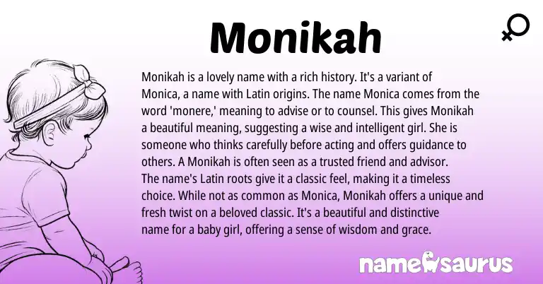 Infographic about Monikah name meaning, Monikah is a name from Latin origin(s).