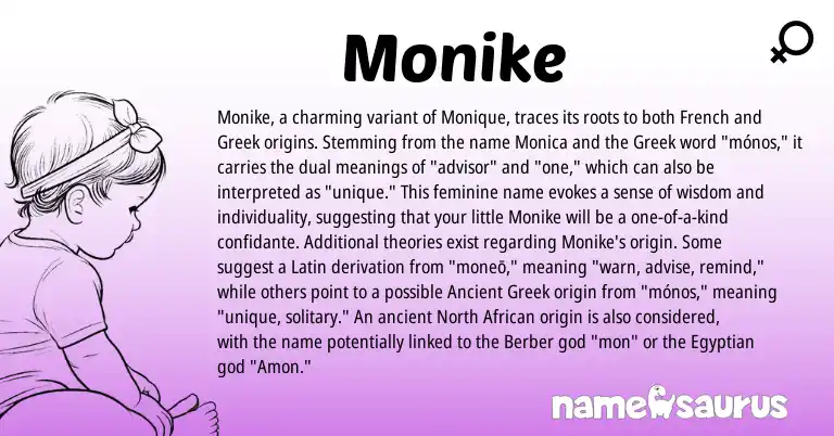 Infographic about Monike name meaning, Monike is a name from Ancient Greek, North African, Berber, French, Latin, Greek, Egyptian origin(s).