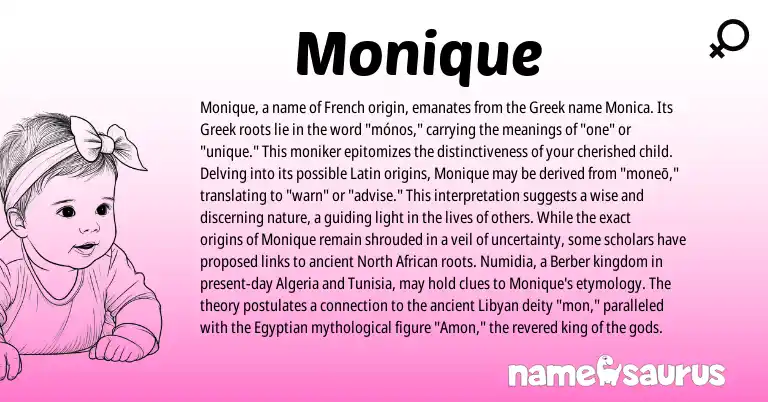 Infographic about Monique name meaning, Monique is a name from North African, Berber, French, Latin, Greek, Egyptian origin(s).