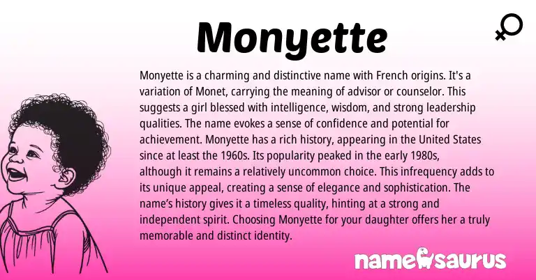 Infographic about Monyette name meaning, Monyette is a name from French, American origin(s).