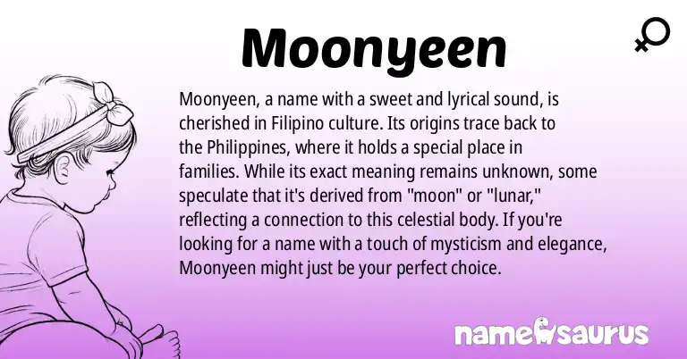 Infographic about Moonyeen name meaning, Moonyeen is a name from Filipino origin(s).