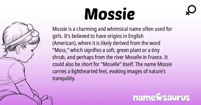 Infographic about Mossie name meaning, Mossie is a name from English (American) origin(s).