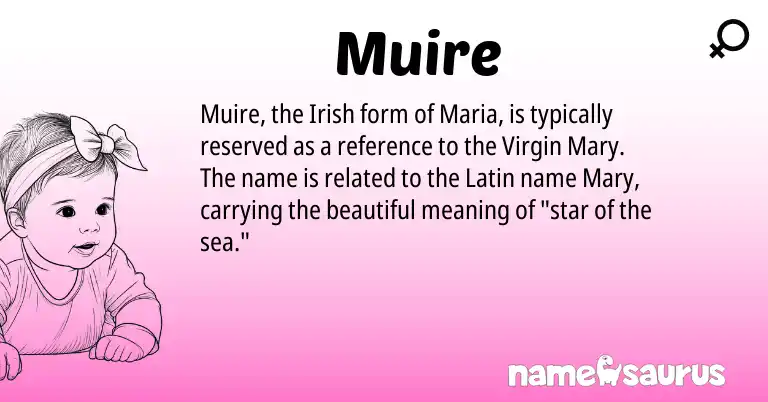 Infographic about Muire name meaning, Muire is a name from Irish, Latin origin(s).