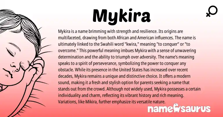 Infographic about Mykira name meaning, Mykira is a name from African, Swahili origin(s).