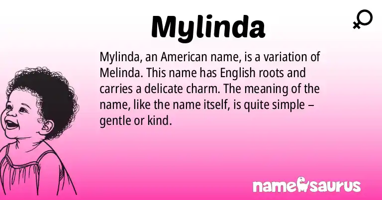 Infographic about Mylinda name meaning, Mylinda is a name from American origin(s).