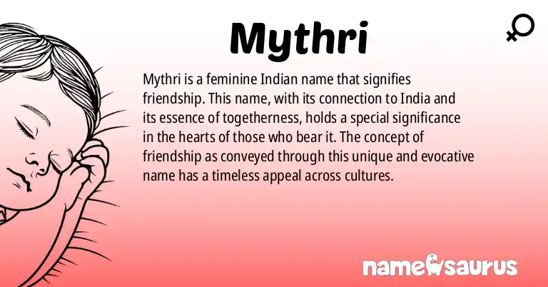 Infographic about Mythri name meaning, Mythri is a name from Indian origin(s).