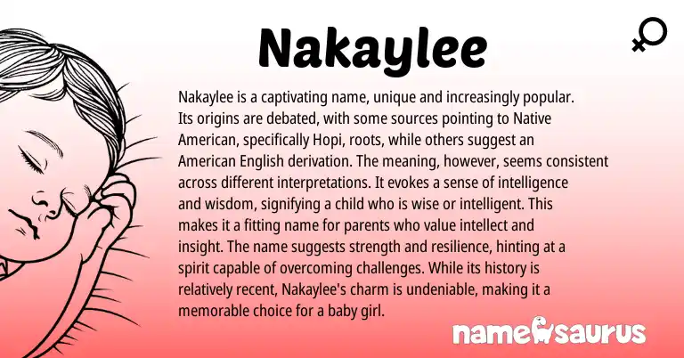 Infographic about Nakaylee name meaning, Nakaylee is a name from Hopi, American origin(s).