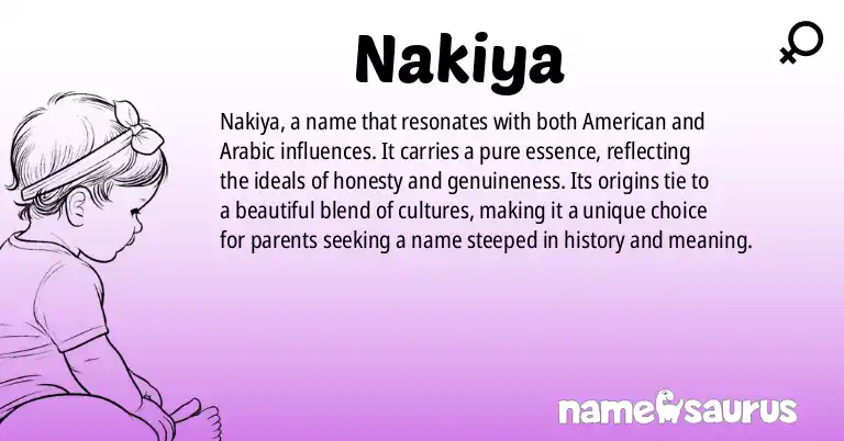 Infographic about Nakiya name meaning, Nakiya is a name from American, Arabic origin(s).