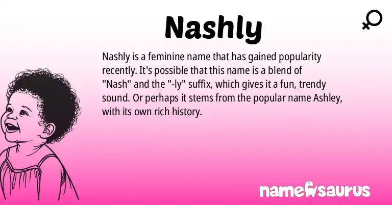 Infographic about Nashly name meaning, Nashly is a name from N/A origin(s).