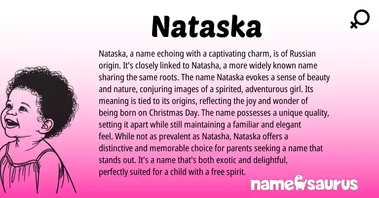 Infographic about Nataska name meaning, Nataska is a name from Russian, American origin(s).