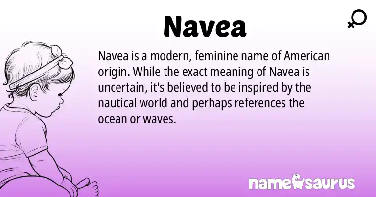 Infographic about Navea name meaning, Navea is a name from American origin(s).
