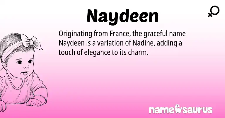 Infographic about Naydeen name meaning, Naydeen is a name from French origin(s).