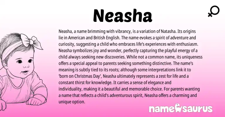 Infographic about Neasha name meaning, Neasha is a name from Other origin(s).