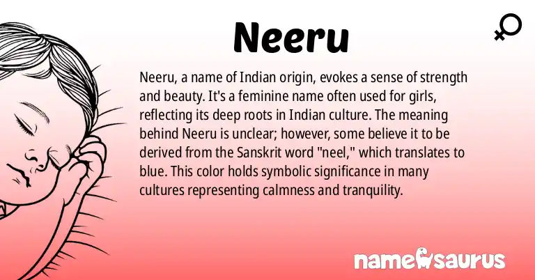 Infographic about Neeru name meaning, Neeru is a name from Indian origin(s).