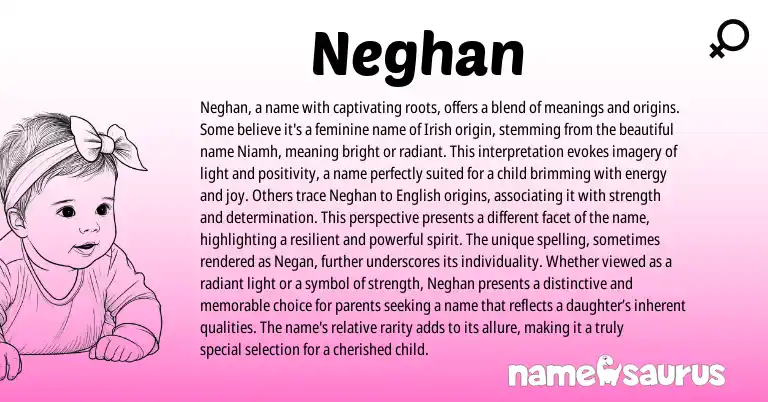 Infographic about Neghan name meaning, Neghan is a name from Persian, Irish origin(s).