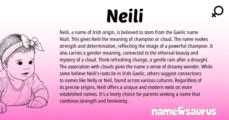 Infographic about Neili name meaning, Neili is a name from Gaelic, Irish origin(s).