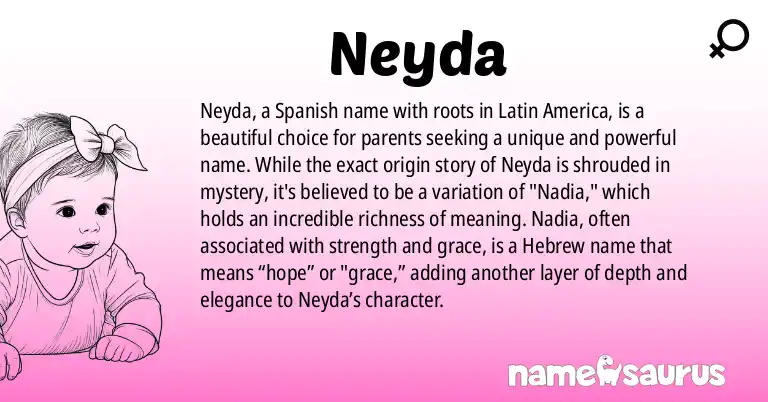 Infographic about Neyda name meaning, Neyda is a name from Spanish, Spanish (Latin American) origin(s).