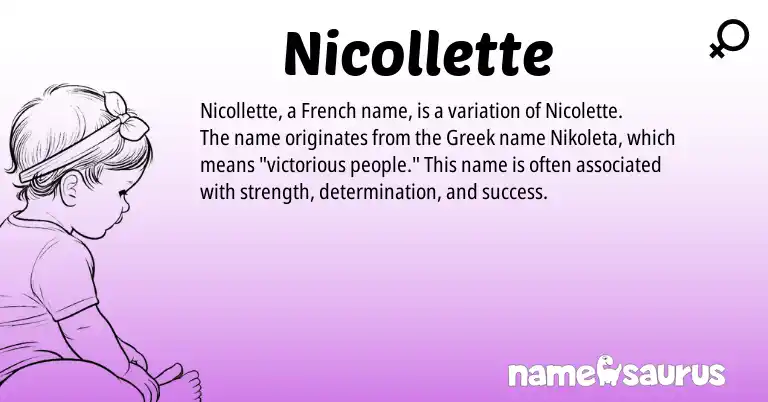 Infographic about Nicollette name meaning, Nicollette is a name from French, Greek origin(s).