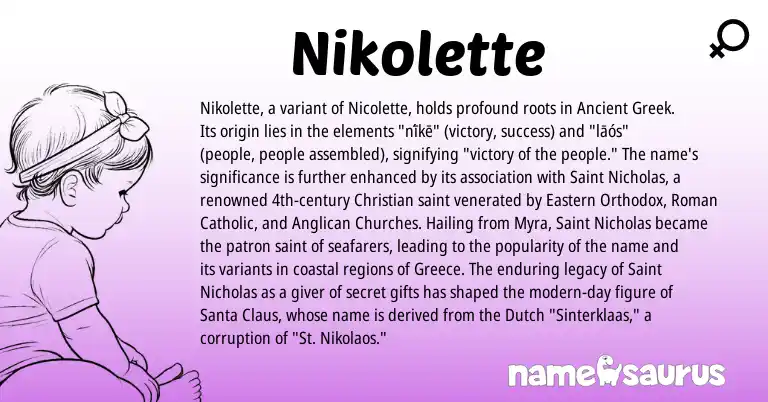 Infographic about Nikolette name meaning, Nikolette is a name from Dutch, Ancient Greek, Roman, Greece origin(s).