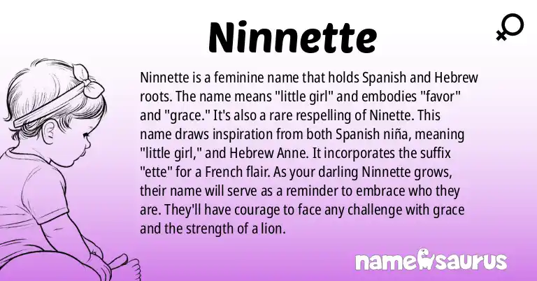 Infographic about Ninnette name meaning, Ninnette is a name from Spanish, Hebrew origin(s).
