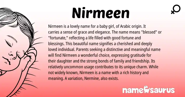 Infographic about Nirmeen name meaning, Nirmeen is a name from Arabic origin(s).