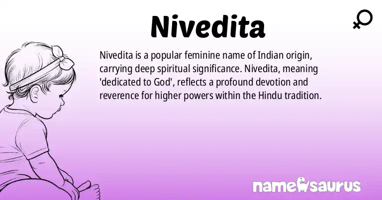 Infographic about Nivedita name meaning, Nivedita is a name from Indian origin(s).