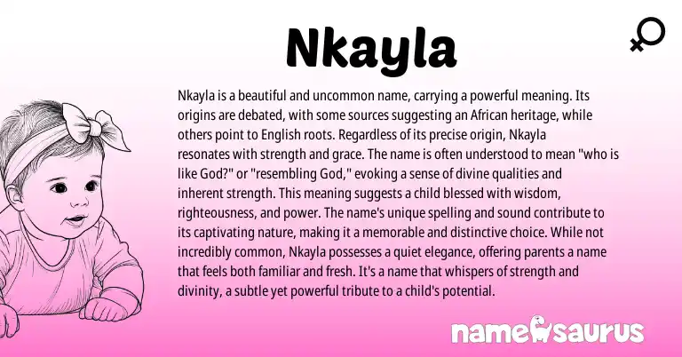 Infographic about Nkayla name meaning, Nkayla is a name from African origin(s).