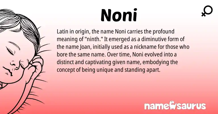 Infographic about Noni name meaning, Noni is a name from Latin origin(s).