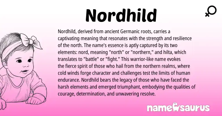 Infographic about Nordhild name meaning, Nordhild is a name from Germanic origin(s).
