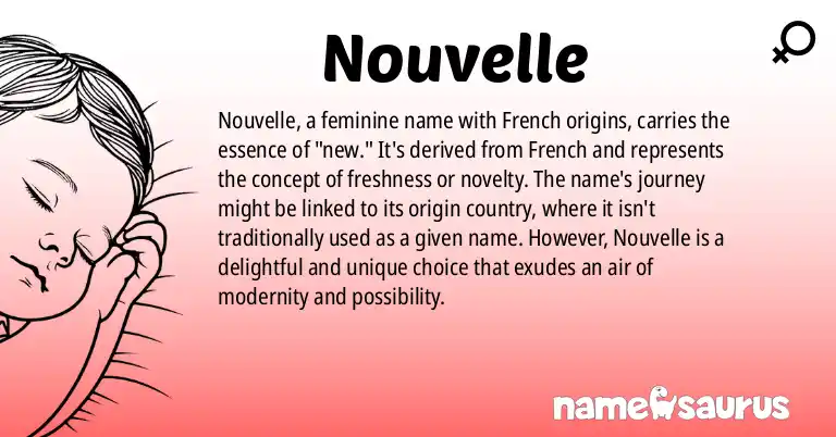 Infographic about Nouvelle name meaning, Nouvelle is a name from English origin(s).
