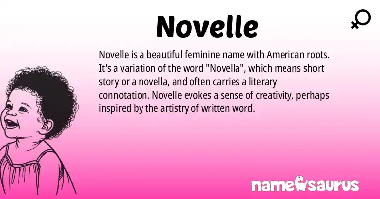 Infographic about Novelle name meaning, Novelle is a name from American origin(s).