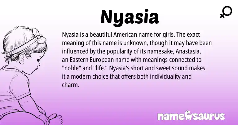 Infographic about Nyasia name meaning, Nyasia is a name from American origin(s).