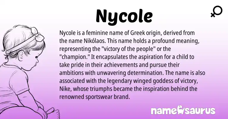 Infographic about Nycole name meaning, Nycole is a name from Greek origin(s).