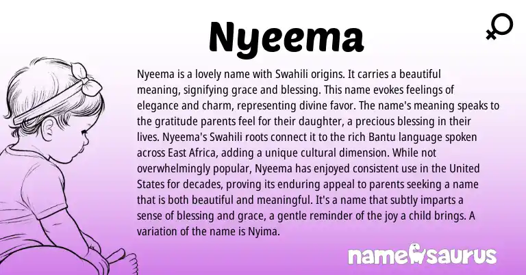 Infographic about Nyeema name meaning, Nyeema is a name from Swahili origin(s).