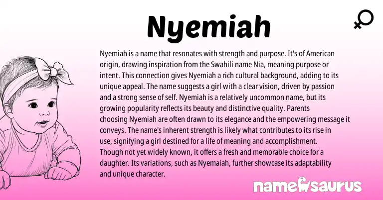 Infographic about Nyemiah name meaning, Nyemiah is a name from African, Swahili origin(s).
