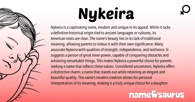 Infographic about Nykeira name meaning, Nykeira is a name from American origin(s).