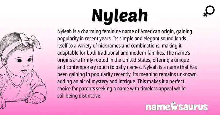 Infographic about Nyleah name meaning, Nyleah is a name from American origin(s).