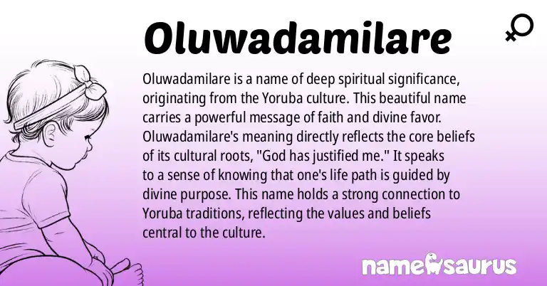 Infographic about Oluwadamilare name meaning, Oluwadamilare is a name from Yoruba origin(s).