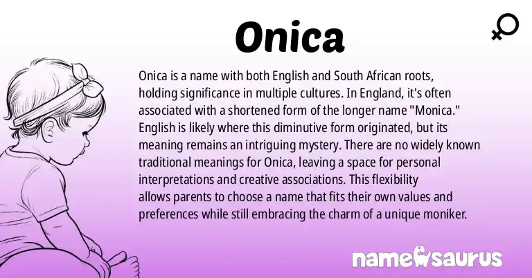 Infographic about Onica name meaning, Onica is a name from English, South African origin(s).