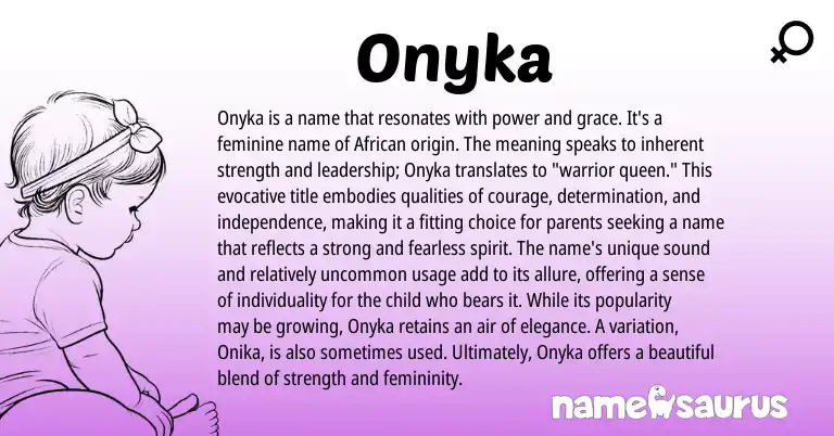 Infographic about Onyka name meaning, Onyka is a name from African origin(s).