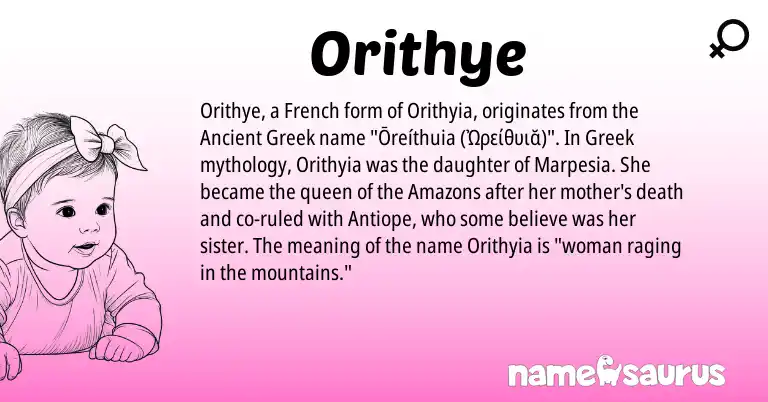Infographic about Orithye name meaning, Orithye is a name from Ancient Greek, French, Greek origin(s).
