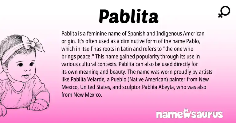 Infographic about Pablita name meaning, Pablita is a name from Spanish (Philippines), Indigenous American, American (Hispanic), Mexican origin(s).