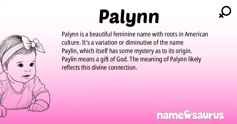 Infographic about Palynn name meaning, Palynn is a name from American origin(s).
